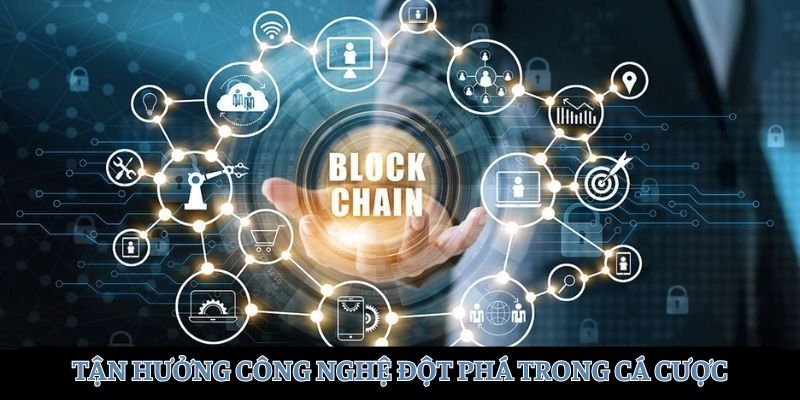 Tận dụng đột phá công nghệ để tối ưu hóa trải nghiệm người dùng